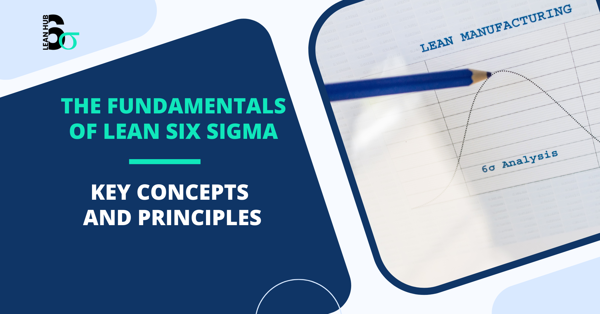 The Fundamentals of Lean Six Sigma: Key Concepts and Principles