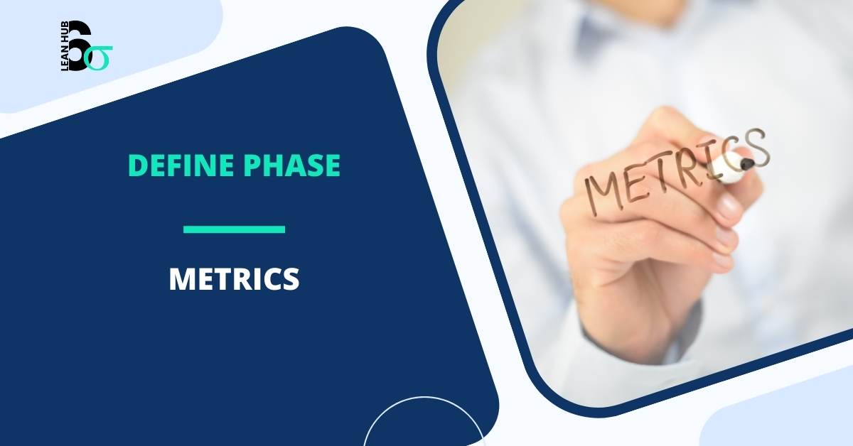 Define Phase Metrics to measure