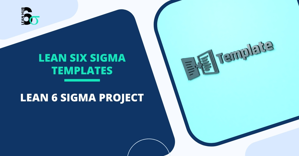 Lean Six Sigma Project Templates