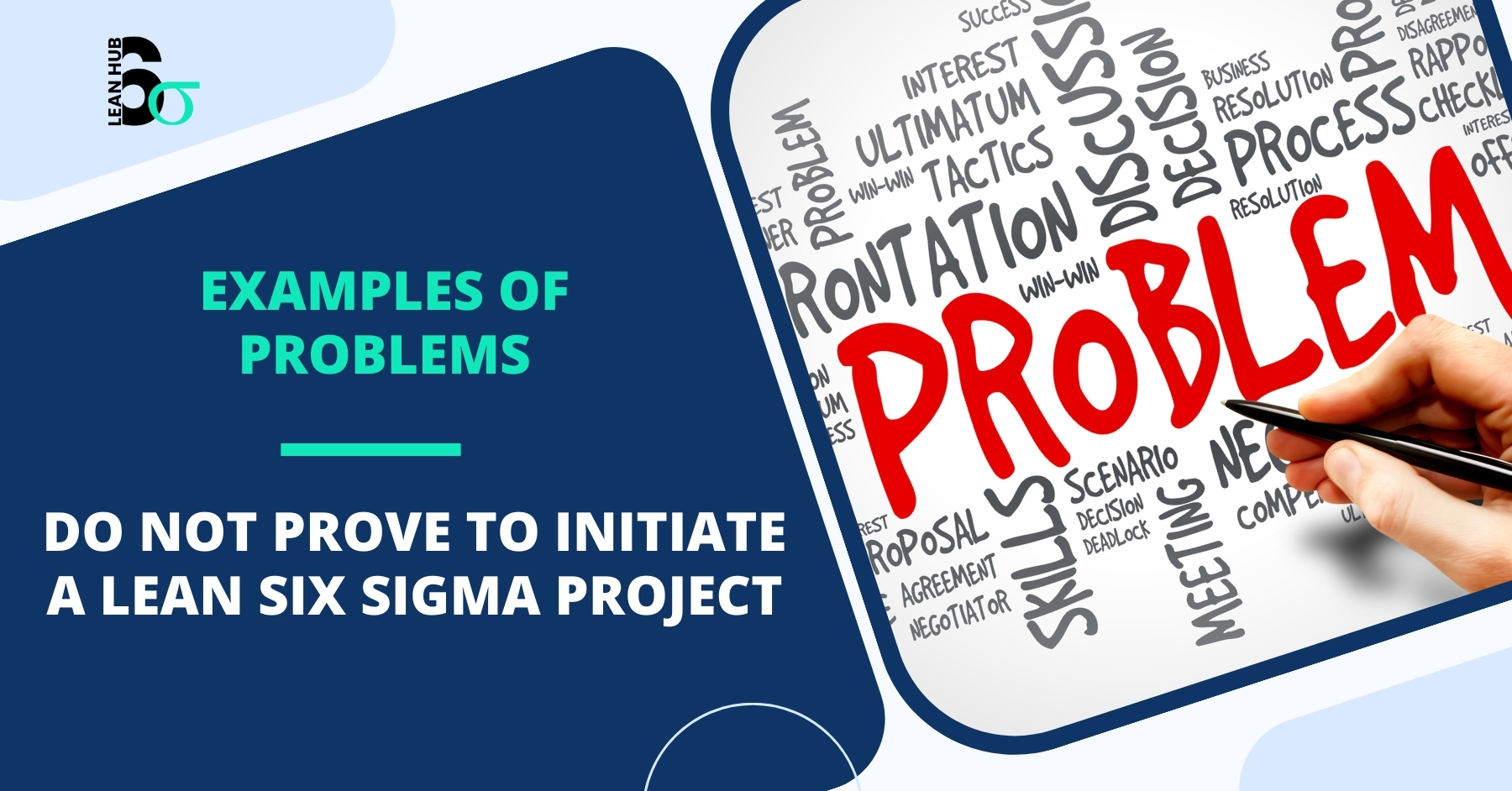 Examples of Problems That Do Not Prove to Initiate a Lean Six Sigma Project