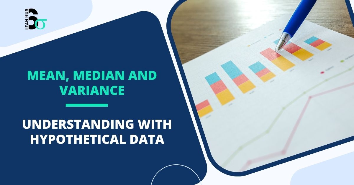 Lean Six Sigma: Understanding Mean, Median, and Variance in a Bicycle Manufacturing factory