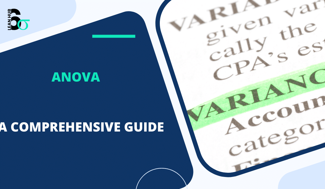 ANOVA (Analysis of Variance) in Lean Six Sigma