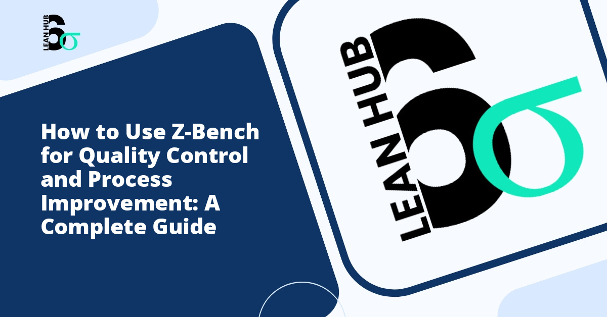 How to Use Z-Bench for Quality Control and Process Improvement: A Complete Guide