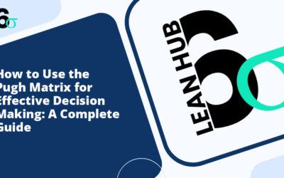 How to Use the Pugh Matrix for Effective Decision Making: A Complete Guide
